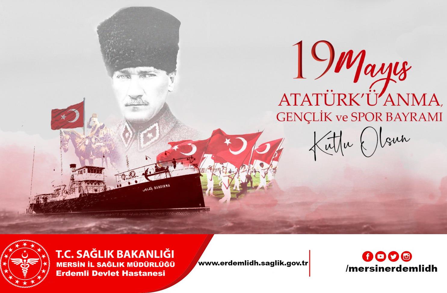 19 Mayıs Atatürk'ü Anma Gençlik ve Spor Bayramı Kutlu olsun